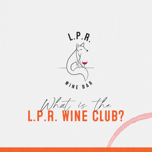 L.P.R. Wine Club Monthly Subscription